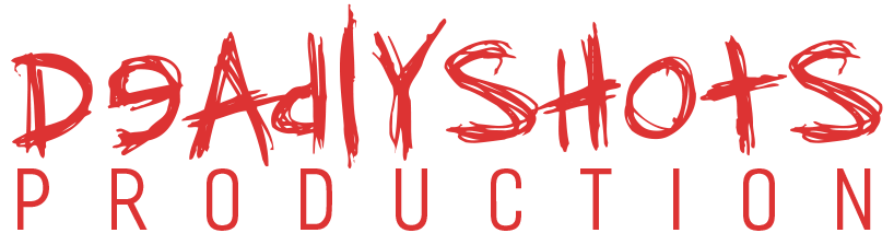 Deadlyshots Production